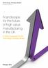 A landscape for the future of high value manufacturing in the UK