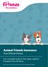 Animal Friends Insurance. Your Ethical Choice. Your Complete Guide to Your Super, Superior & Superior Plus Pet Policy
