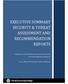 EXECUTIVE SUMMARY SECURITY & THREAT ASSESSMENT AND RECOMMENDATION REPORTS