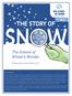 K-6 THE STORY OF SNOW. Dear Teacher, TEACHER S GUIDe