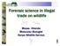 Forensic science in illegal trade on wildlife. Moses Otiende Molecular Biologist Kenya Wildlife Service