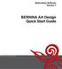 Embroidery Software Version 1. BERNINA Art Design Quick Start Guide