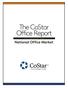 The CoStar Office Report. F i r s t Q u a r t e r 2 0 1 5 National Office Market