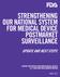 STRENGTHENING OUR NATIONAL SYSTEM FOR MEDICAL DEVICE POSTMARKET SURVEILLANCE