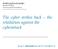 Andrzej Kozłowski Research Fellow Casimir pulaski Foundation. The cyber strikes back the retaliation against the cyberattack