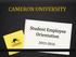 WELCOME Cameron University Student Employee Online Orientation