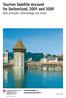 Tourism Satellite Account for Switzerland, 2001 and 2005 Basic principles, methodology and results