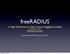 freeradius A High Performance, Open Source, Pluggable, Scalable (but somewhat complex) RADIUS Server Aurélien Geron, Wifirst, january 7th 2011