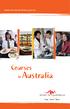 www.studyinaustralia.gov.au Courses in Australia AEI Malaysia has attempted to ensure the accuracy of all information contained in this publication