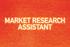MARKET RESEARCH ASSISTANT