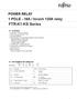 1 POLE - 16A / Inrush 120A relay. (a) Relay type FTR-K1 : FTR-K1 Series (b) Contact configuration A : 1 form A C : 1 form C