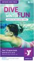 DIVE WINTER INTO SOME. Your Y Program Guide HATBORO AREA YMCA. Register for Swim Lessons Today! Registration begins November 30 th. philaymca.