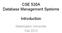 CSE 530A Database Management Systems. Introduction. Washington University Fall 2013