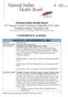 Tribal Moderators: Lester Secatero, Chairman, National Indian Health Board. Sandra Ortega, Tucson Area Representative, National Indian Health Board