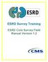 ESRD Survey Training. ESRD Core Survey Field Manual Version 1.2