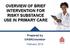 OVERVIEW OF BRIEF INTERVENTION FOR RISKY SUBSTANCE USE IN PRIMARY CARE. Prepared by CASAColumbia