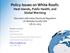 Policy Issues on White Roofs: Heat Islands, Public Health, and Global Warming