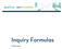 Inquiry Formulas. student guide