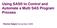 Using SAS to Control and Automate a Multi SAS Program Process. Patrick Halpin November 2008