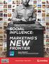 SOCIAL INFLUENCE: MARKETING S NEW FRONTIER