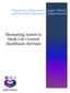 Physicians, Physician Groups, Clinics, and Hospital Emergency Departments. Measuring Access to Medi-Cal Covered Healthcare Services