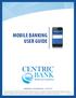 MOBILE BANKING USER GUIDE