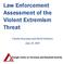 Law Enforcement Assessment of the Violent Extremism Threat. Charles Kurzman and David Schanzer June 25, 2015