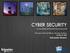 CYBER SECURITY Is your Industrial Control System prepared? Presenter: Warwick Black Security Architect SCADA & MES Schneider-Electric