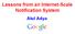 Lessons from an Internet-Scale Notification System. Atul Adya