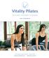 Vitality Pilates TEACHER TRAINING ACADEMY 2016 HANDBOOK. 2201 NE 65th St. Seattle, WA 98115 (206) 297-6263