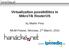 Virtualization possibilities in MikroTik RouterOS