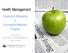 Health Management: Creating & Managing a Successful Wellness Program. Presented by Erick Hathorn, Health Management Practice Leader