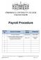 Payroll Procedure. 1 Procedure Introduced February 2010 Finance Office