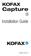 KOFAX. Capture 8. Installation Guide. 10300627-000 Rev A