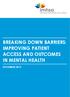 imhsa Independent Mental Health Services Alliance BREAKING DOWN BARRIERS: IMPROVING PATIENT ACCESS AND OUTCOMES IN MENTAL HEALTH