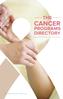 THE CANCER PROGRAMS DIRECTORY 10 - ENHANCING ACCESS TO CANCER CARE
