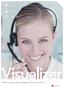 Visualizer. Desktop. DisplayCentral. Visualizer. Cradle-to-grave call management for all businesses. taske.com