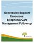 Depression Support Resources: Telephonic/Care Management Follow-up