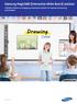 Samsung MagicIWB (Interactive White Board) solution A flexible, efficient and engaging presentation solution for business and learning environments
