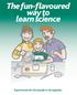 The fun-flavoured way to learn science