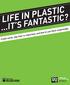 LIFE IN PLASTIC ...IT S FANTASTIC? Credit cards, why they re important, and how to use them responsibly. MIND ON MY MONEY MONEY ON MY MIND