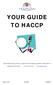 YOUR GUIDE TO HACCP. Public Protection Service, PO Box 14, Trafford Town Hall, Talbot Road, Stretford, Trafford, M32 OYZ