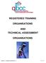 REGISTERED TRAINING ORGANISATIONS AND TECHNICAL ASSESSMENT ORGANISATIONS