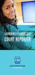 Launching a career as a. court reporter