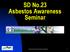 SD No.23 Asbestos Awareness Seminar