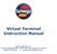 Virtual Terminal Instruction Manual. Synergy World, Inc. 12625 High Bluff Drive, Ste. 208, San Diego, CA 92130 (858) 259-8283 www.synergyworld.