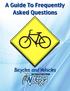 A Guide To Frequently Asked Questions. Bicycles and Vehicles BICYCLE & PEDESTRIAN
