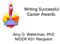 Writing Successful Career Awards. Amy D. Waterman, PhD NIDDK K01 Recipient