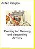Aztec Religion. Reading for Meaning and Sequencing Activity. http://www.collaborativelearning.org/aztecreligion.pdf