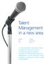 Talent Management in a new area
